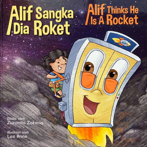 Alif Sangka Dia Roket / Alif Thinks He Is a Rocket