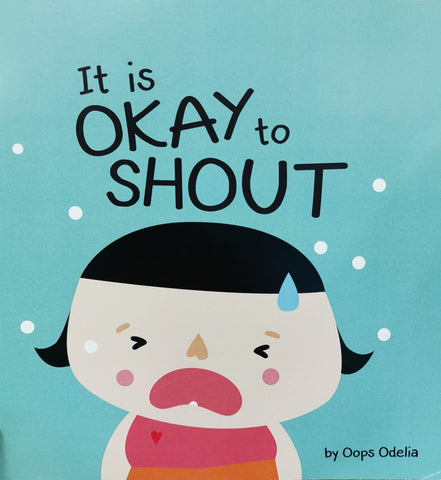 It's Okay To Shout