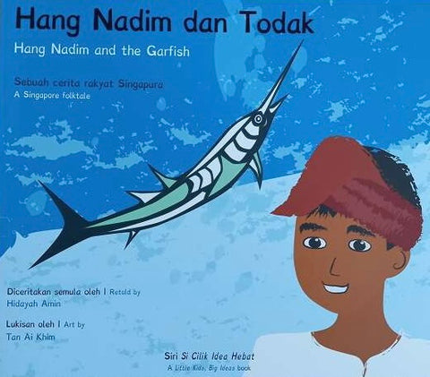 Hang Nadim dan Todak/Hang Nadim & The Garfish